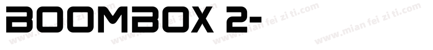 BoomBox 2字体转换